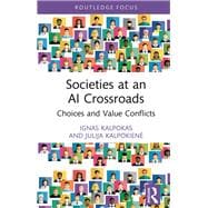 Societies at an AI Crossroads