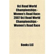Uci Road World Championships - Women's Road Race : 2007 Uci Road World Championships - Women's Road Race