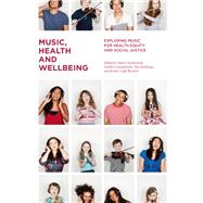 Music, Health and Wellbeing