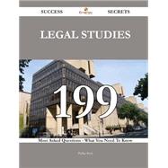 Legal Studies 199 Success Secrets - 199 Most Asked Questions On Legal Studies - What You Need To Know