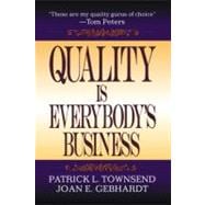 Quality is Everybody's Business,9781574442847