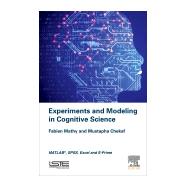 Experiments and Modeling in Cognitive Science