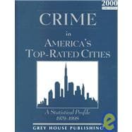 Crime in America's Top-Rated Cities: A Statistical Profile 1979-1998