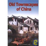 Old Townscapes of China