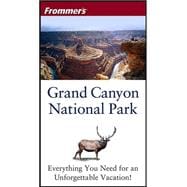 Frommer's<sup>®</sup> Grand Canyon National Park, 4th Edition