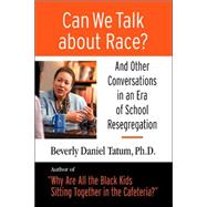 Can We Talk About Race?