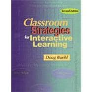 Classroom Strategies for Interactive Learning