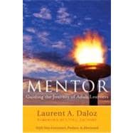 Mentor Guiding the Journey of Adult Learners (with New Foreword, Introduction, and Afterword)