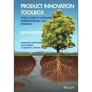 Product Innovation Toolbox A Field Guide to Consumer Understanding and Research