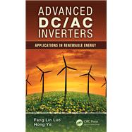 Advanced DC/AC Inverters: Applications in Renewable Energy