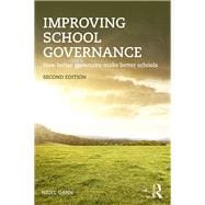 Improving School Governance: How better governors make better schools