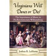 Virginians Will Dance or Die!