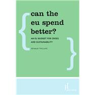 Can the EU Spend Better? An EU Budget for Crises and Sustainability