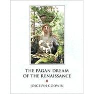 The Pagan Dream of the Renaissance,9781890482848