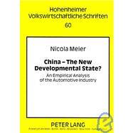China - the New Developmental State? : An Empirical Analysis of the Automotive Industry