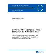 Der Laienrichter – ueberlebtes Symbol oder Garant der Wahrheitsfindung?