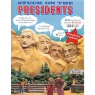 Stuck on the Presidents : Revised and Updated