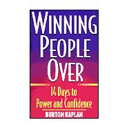 Winning People Over 14 Days to Power and Confidence