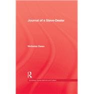 Journal Of A Slave-Dealer: A Living History of the Slave Trade