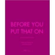 Before You Put That On,9781439192849