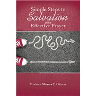 Simple Steps to Salvation and Effective Prayer
