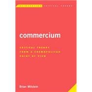 Commercium Critical Theory From a Cosmopolitan Point of View