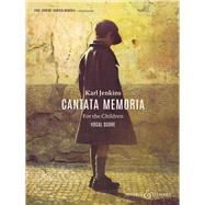 Cantata Memoria for the Children Soprano, Baritone, Young Voices, Chorus & Orchestra