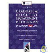 Guide to Graduate and Executive Management Programs in Canada 2001