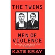 The Twins Men of Violence