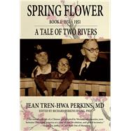 Spring Flower Book 1 A Tale of Two Rivers