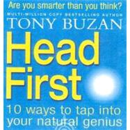 Head First: 10 Ways to Tap into Your Natural Genius