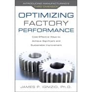 Optimizing Factory Performance: Cost-Effective Ways to Achieve Significant and Sustainable Improvement