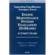 Engine Maintenance Systems Evaluation Users Guide