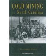 Gold Mining in North Carolina