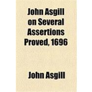 John Asgill on Several Assertions Proved, 1696