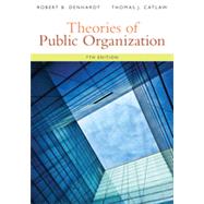 Theories of Public Organization, 7th Edition