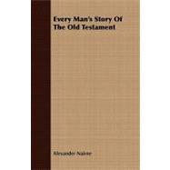 Every Man's Story of the Old Testament