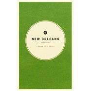 Wildsam Field Guides New Orleans