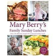 Mary Berry's Family Sunday Lunches