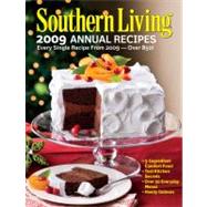 Southern Living Annual Recipes 2009 : Every Single Recipes from 2009--Over 850!