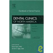 Handbook of Dental Practice, an Issue of Dental Clinics