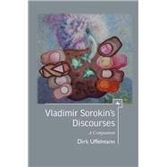 Vladimir Sorokin’s Discourses