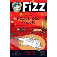 Fizz and the Police Dog Tryouts