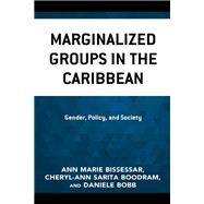 Marginalized Groups in the Caribbean Gender, Policy, and Society