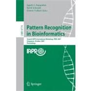 Pattern Recognition in Bioinformatics: Second IAPR International Workshop, PRIB 2007, Singapore, October 1-2, 2007, Proceedings