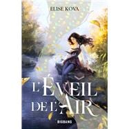 L'Éveil de l'Air, T1 : L'Éveil de l'Air