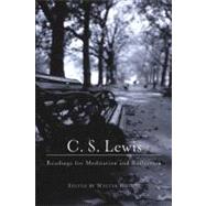 C. S. Lewis : Readings for Meditation and Reflection