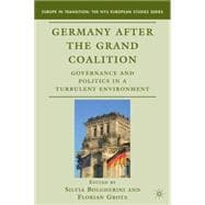 Germany after the Grand Coalition Governance and Politics in a Turbulent Environment