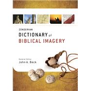 Zondervan Dictionary Of Biblical Imagery