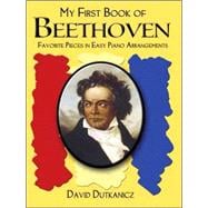 A First Book of Beethoven 24 Arrangements for the Beginning Pianist with Downloadable MP3s
